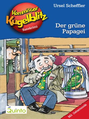 cover image of Kommissar Kugelblitz 04. Der grüne Papagei